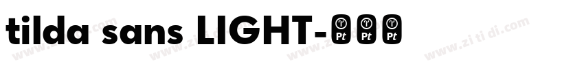 tilda sans LIGHT字体转换